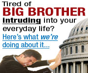 Tired of Big Brother In Your Life?